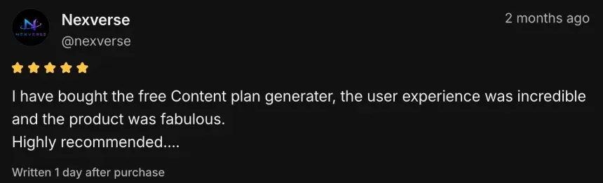 5-star Whop review from @nexverse: they bought the free Content Plan Generator, found the user experience incredible and the product fabulous, and highly recommend it